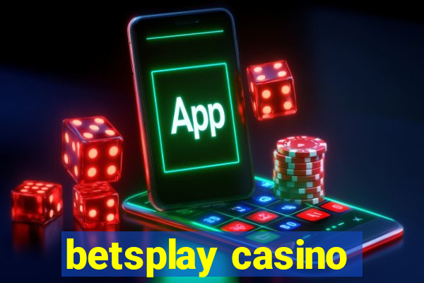 betsplay casino