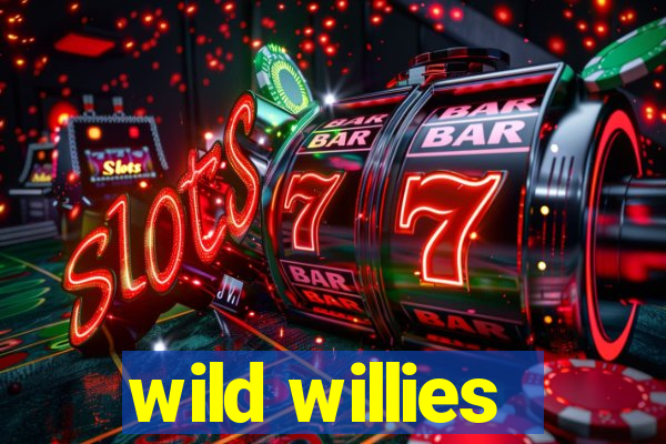 wild willies