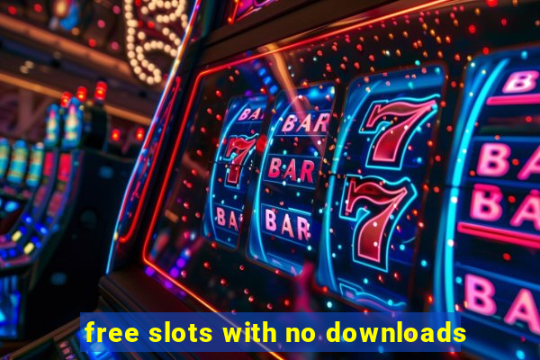 free slots with no downloads