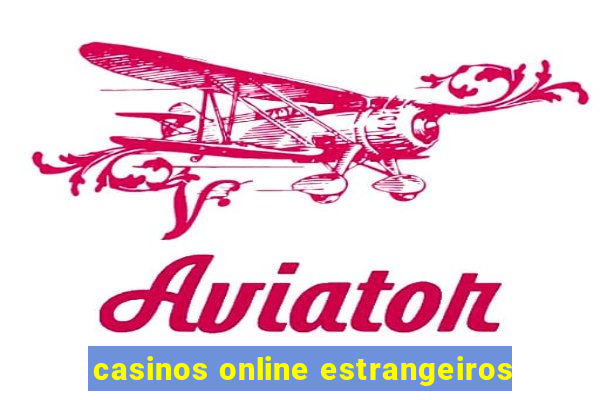 casinos online estrangeiros