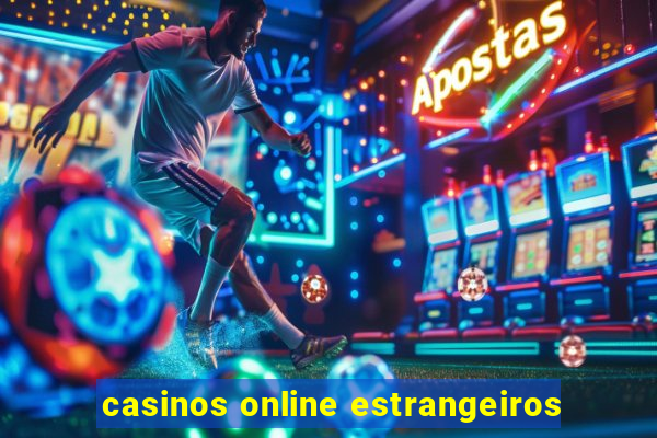 casinos online estrangeiros