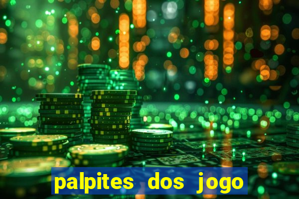 palpites dos jogo de hoje