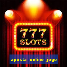 aposta online jogo de futebol