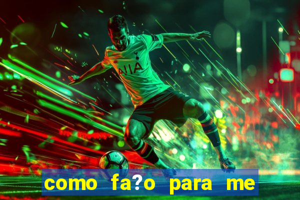 como fa?o para me cadastrar no jogo do tigre