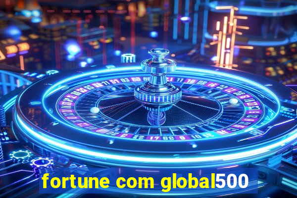 fortune com global500