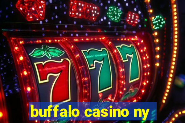 buffalo casino ny