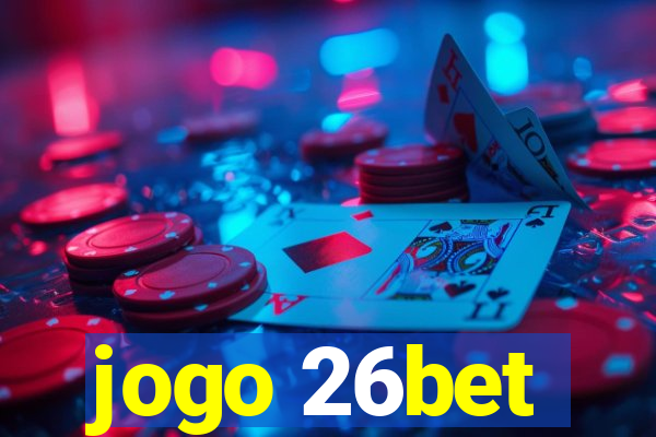 jogo 26bet