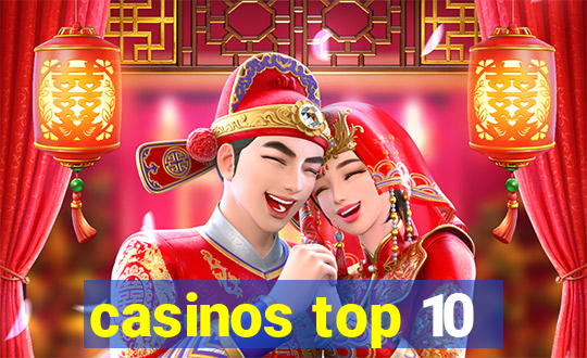 casinos top 10