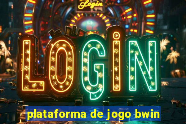 plataforma de jogo bwin