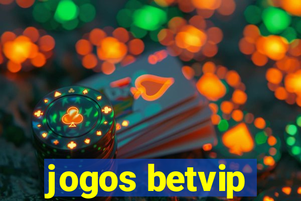 jogos betvip