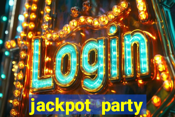 jackpot party casino slots