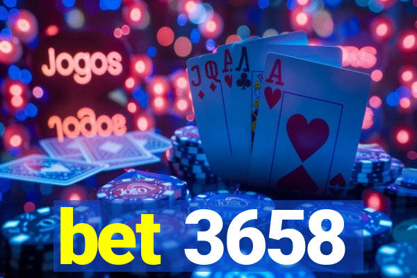 bet 3658