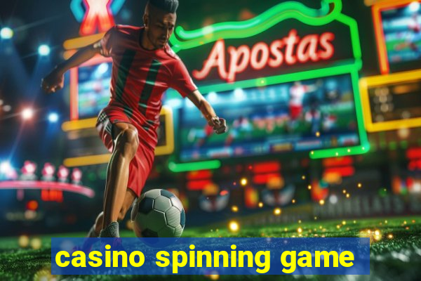 casino spinning game