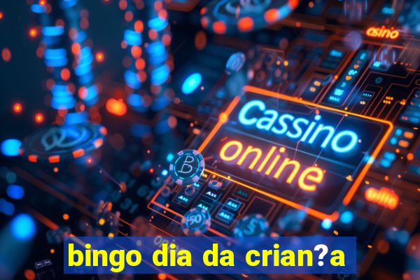 bingo dia da crian?a