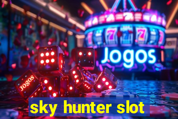 sky hunter slot