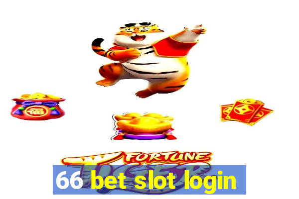 66 bet slot login