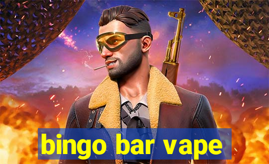 bingo bar vape