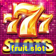 fruit slot