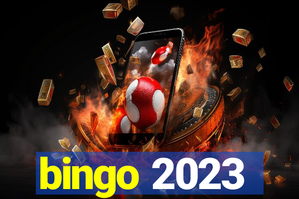 bingo 2023