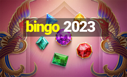 bingo 2023