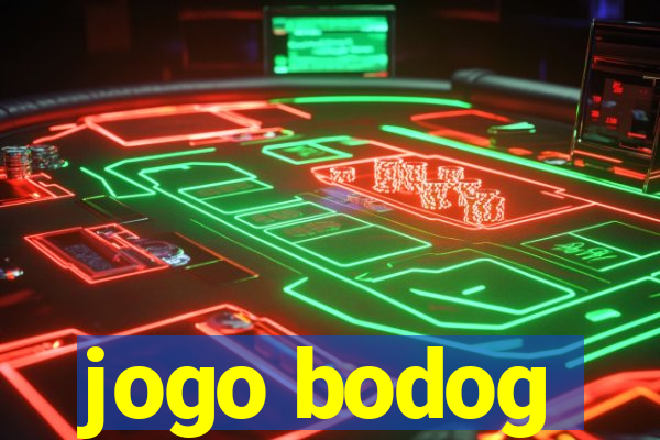 jogo bodog