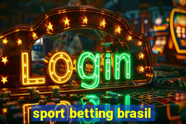 sport betting brasil