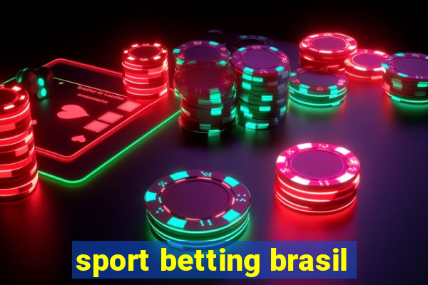 sport betting brasil