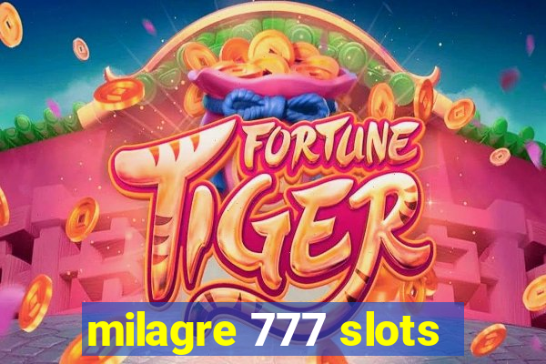 milagre 777 slots