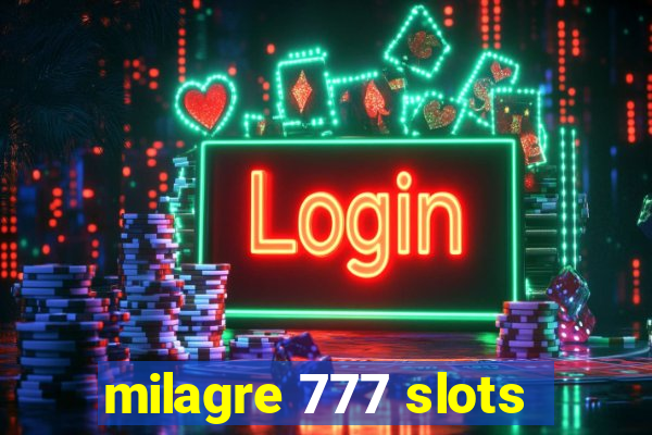 milagre 777 slots