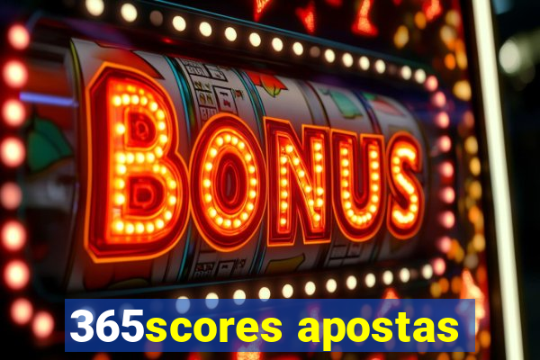 365scores apostas