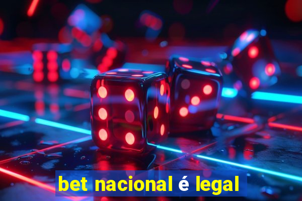 bet nacional é legal