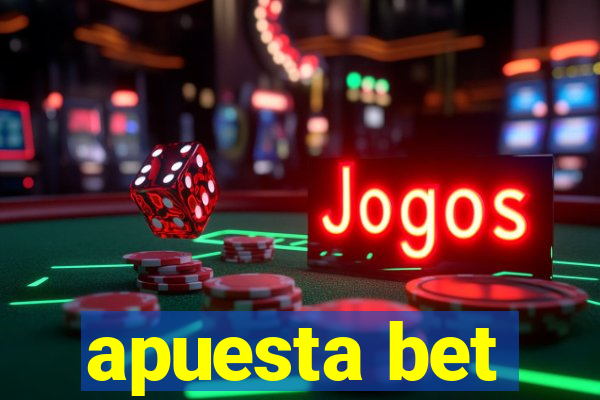 apuesta bet