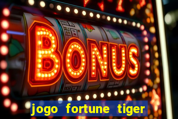 jogo fortune tiger pg soft