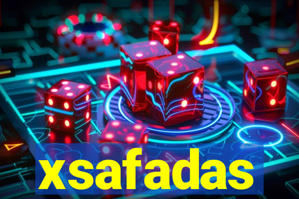 xsafadas