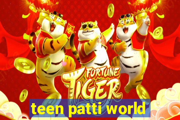 teen patti world