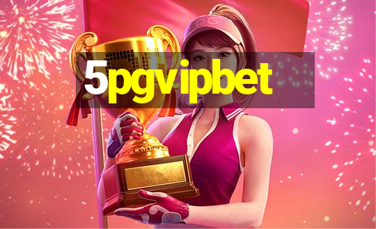 5pgvipbet