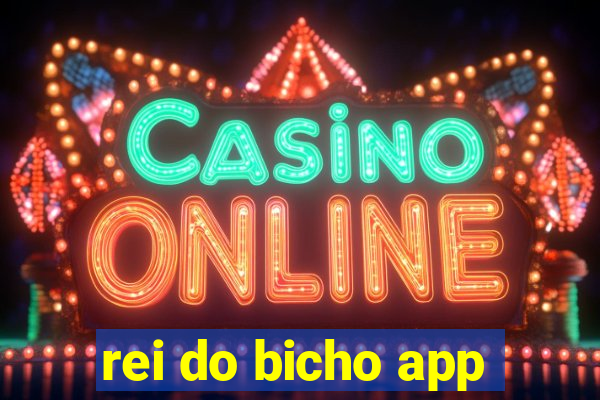 rei do bicho app