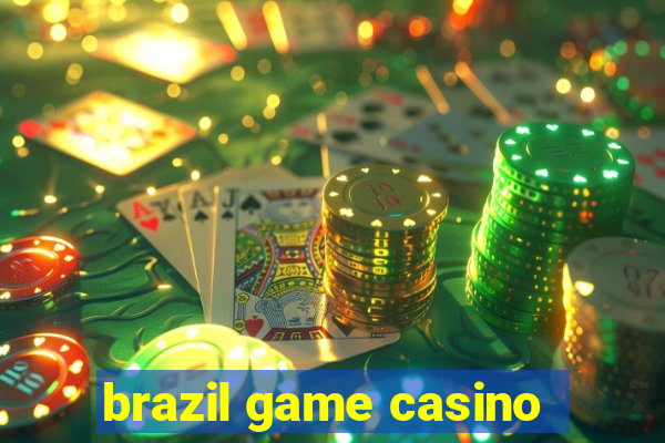 brazil game casino