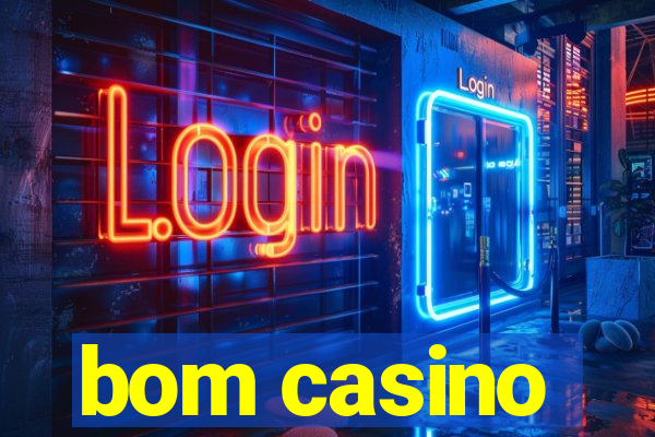 bom casino