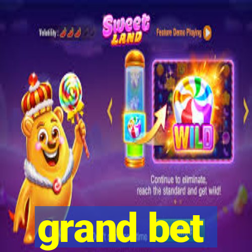 grand bet