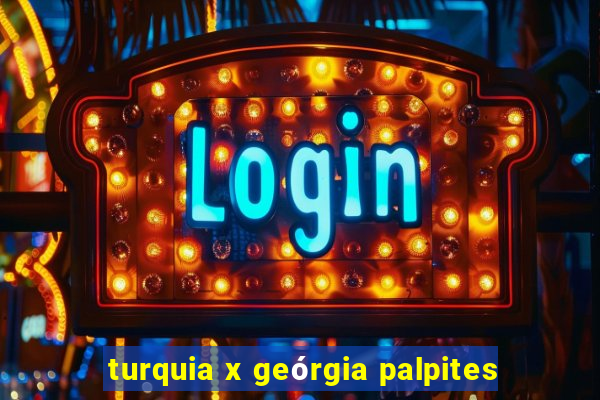 turquia x geórgia palpites