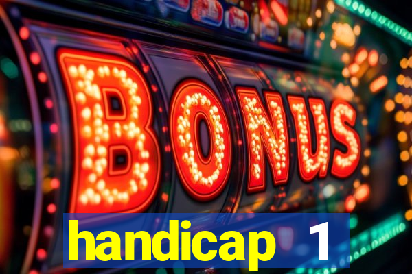 handicap 1 resultado final