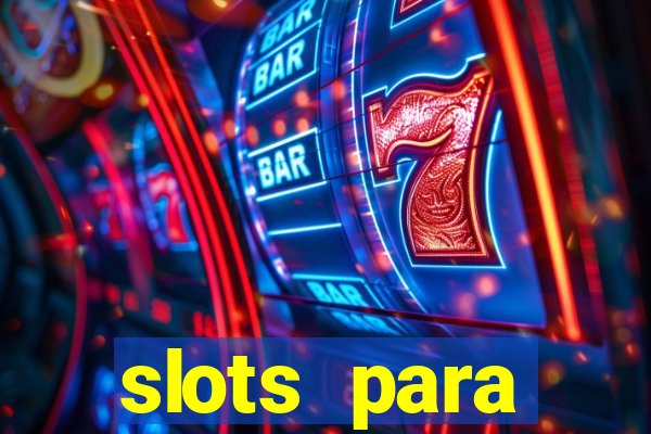 slots para m谩quinas de frutas