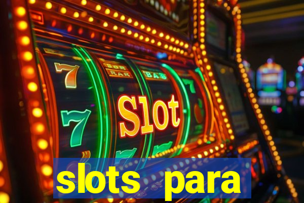 slots para m谩quinas de frutas