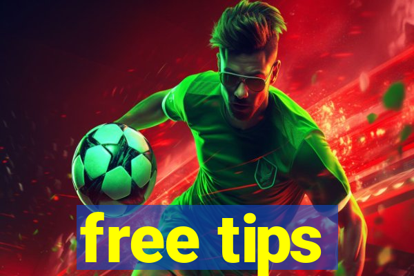 free tips