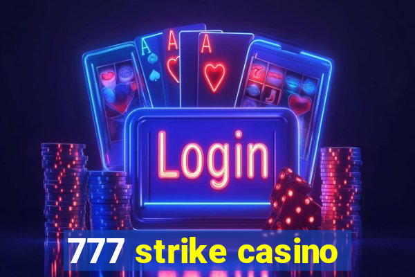 777 strike casino