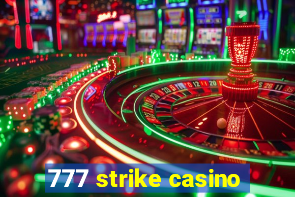 777 strike casino