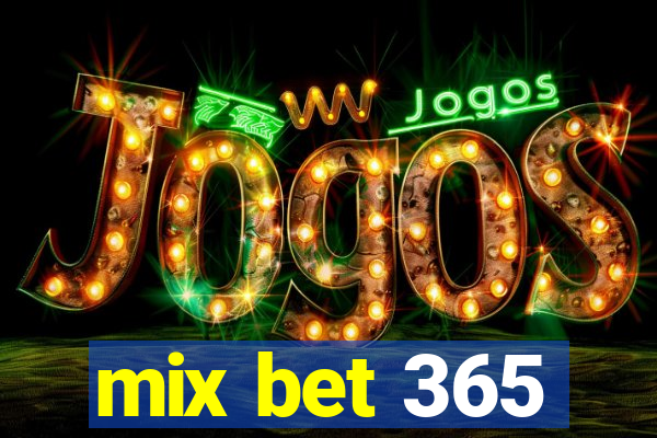 mix bet 365