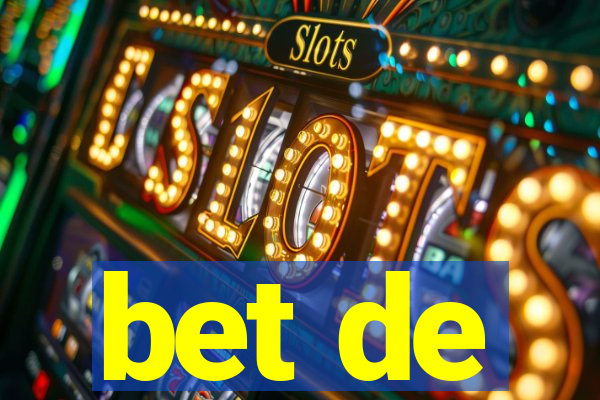 bet de