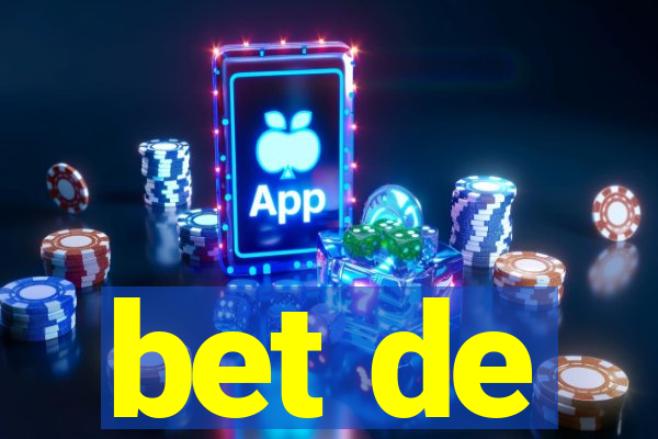 bet de